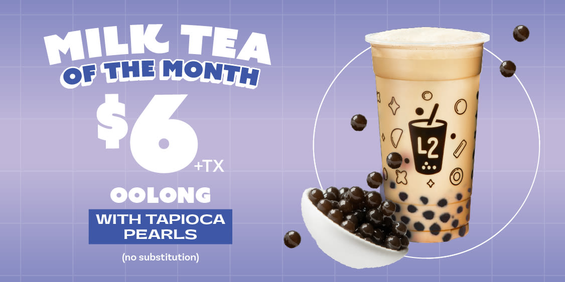 L2 MILK TEA OF THE MONTH 6$