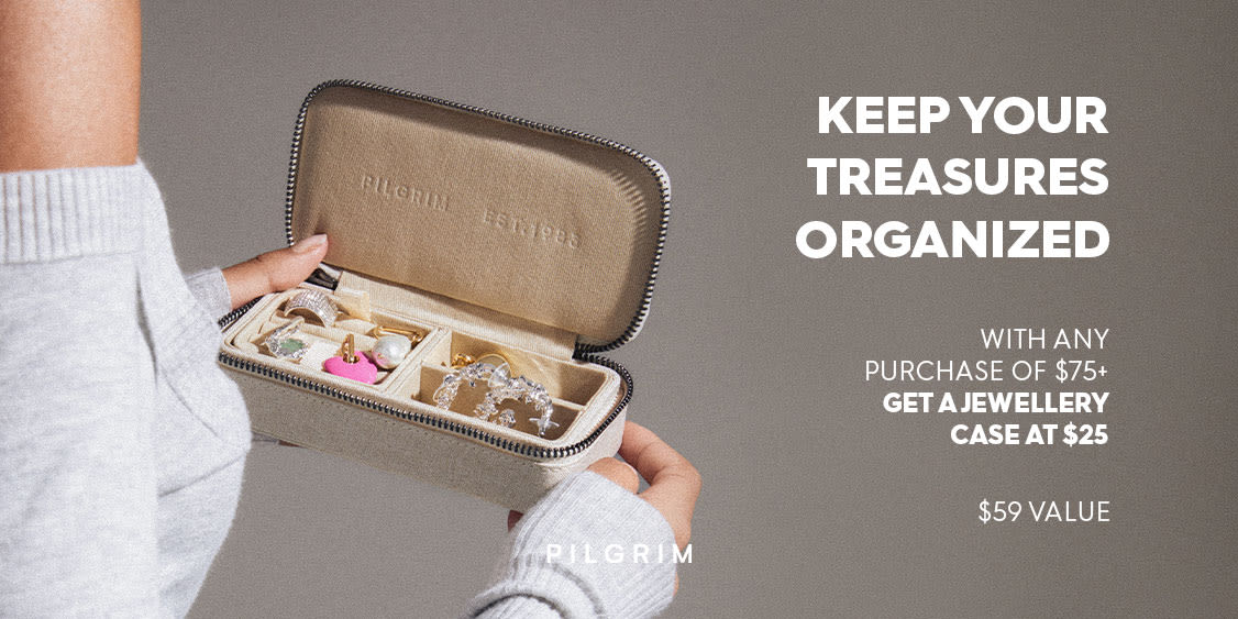 GET A JEWELLERY CASE AT $25 WITH ANY PURCHASE OF $75+