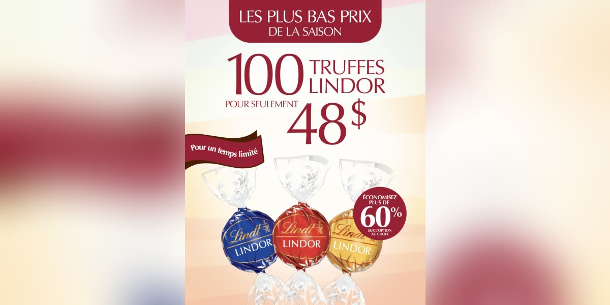 100 LINDOR pour 48 $ !