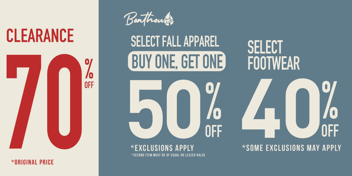 Boathouse - New fall arrivals / end of season sale 
