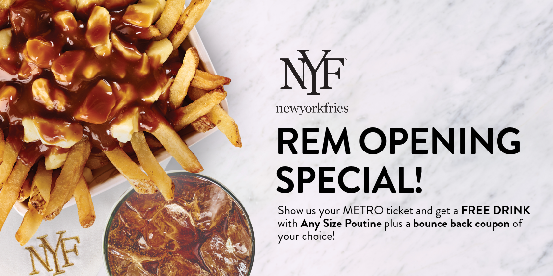 New York Fries REM Opening Special!