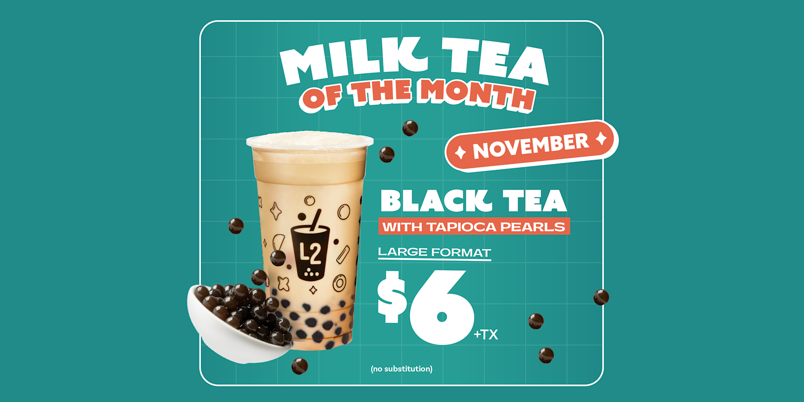 L2- MILK TEA OF THE MONTH 6$