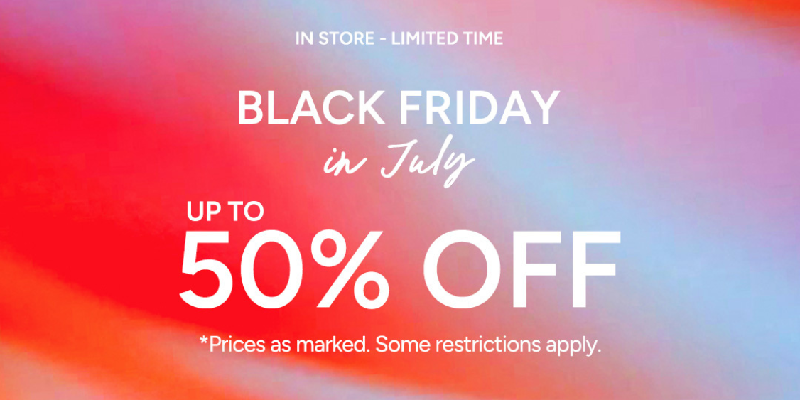 Black Friday in July #ardenelove