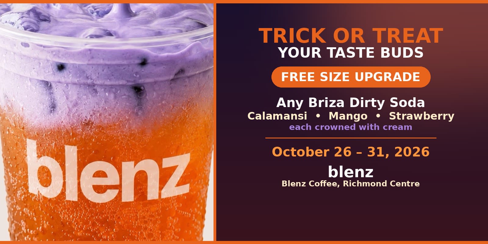 Trick or Treat Your Taste Buds — Free Size Upgrade