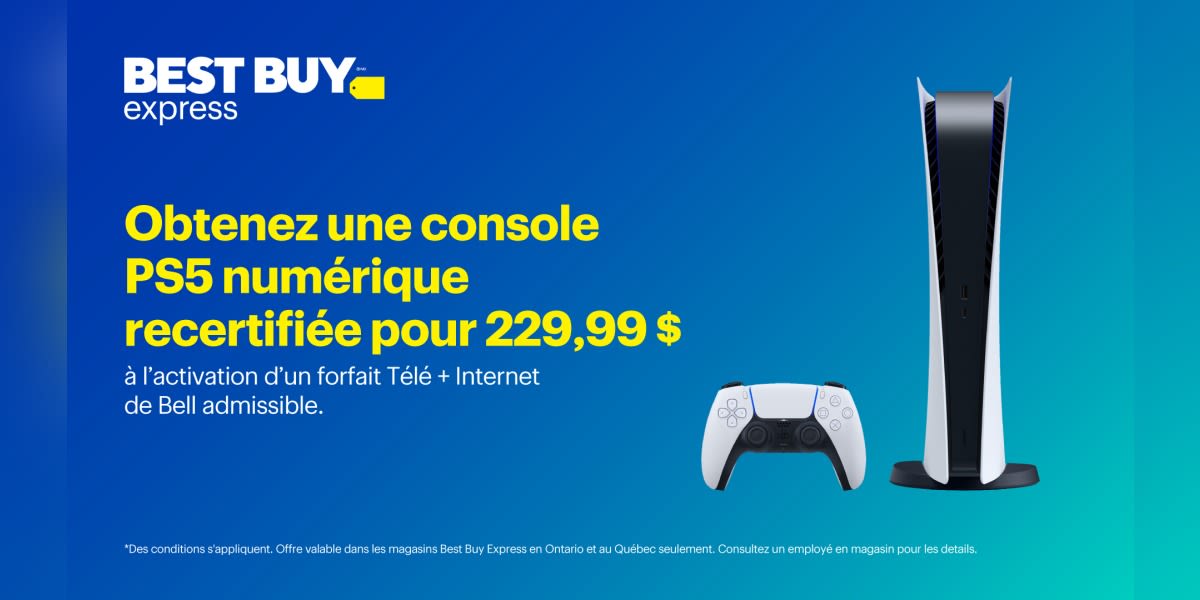 Obtenez une console PS5 numérique recertifiée pour 229,99 $ à l'activation d'un forfait Télé + Internet de Bell admissible.