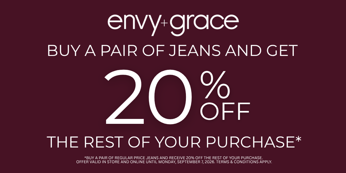 Buy jeans and get 20% off the rest of your purchase!
