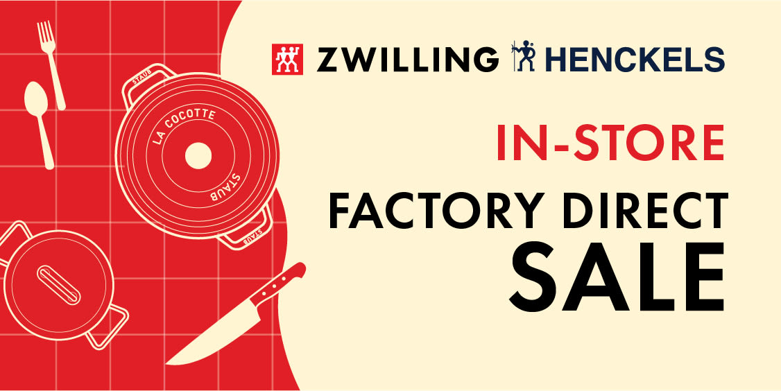 ZWILLING IN-STORE FACTORY DIRECT SALE!