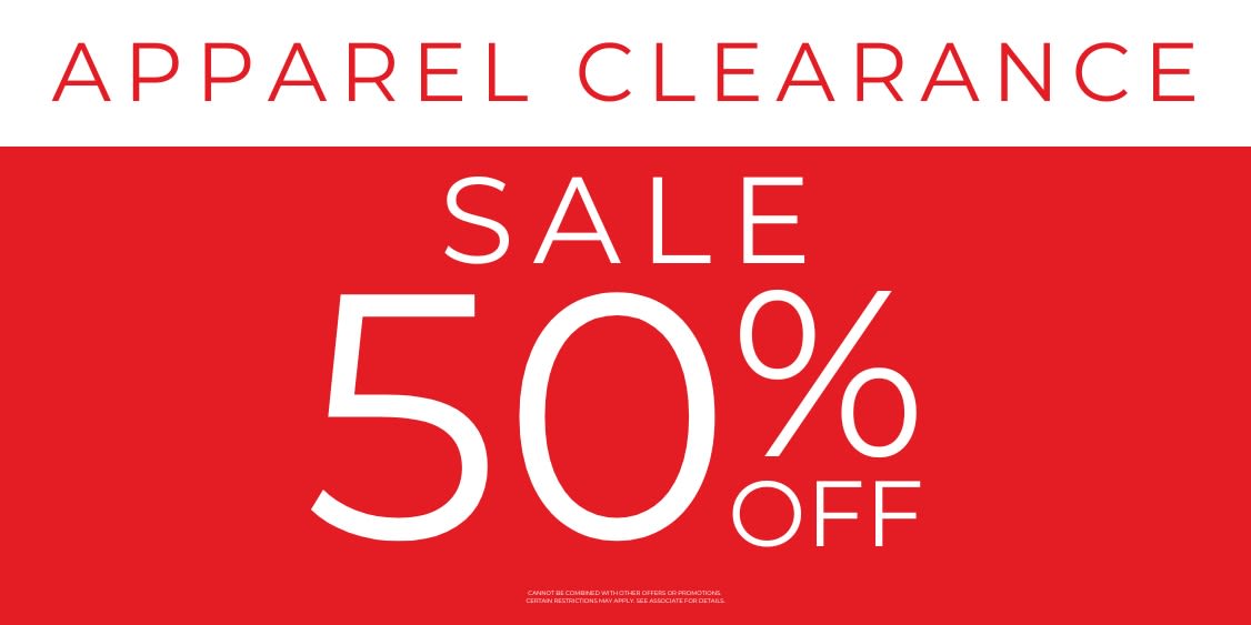 50% OFF APPAREL CLEARANCE