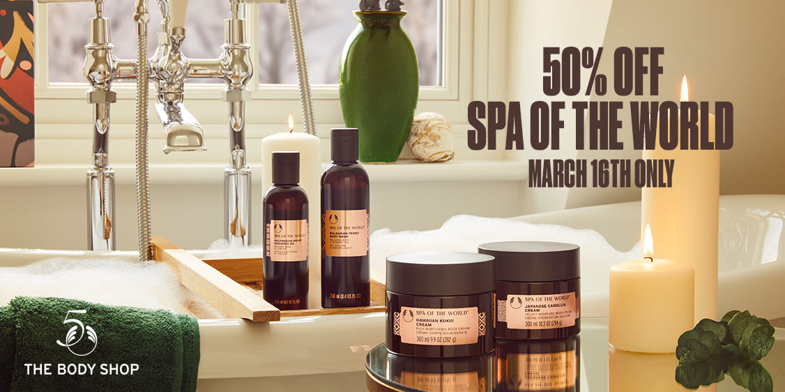 50% OFF SPA OF THE WORLD - MARCH 16th ONLY