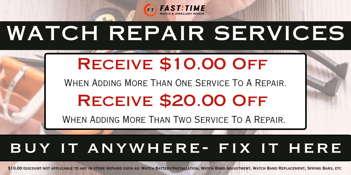 $10.00 OFF COMBINATION WATCH REPAIR 