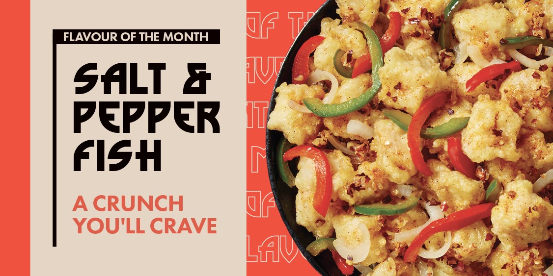 August's Flavour of the Month: Salt & Pepper Fish!
