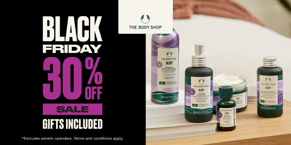 Save 30% off on everything at the Body Shop!!!