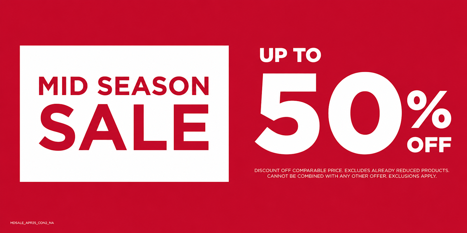 Mid Season Sale up to 50% Off Entire Store