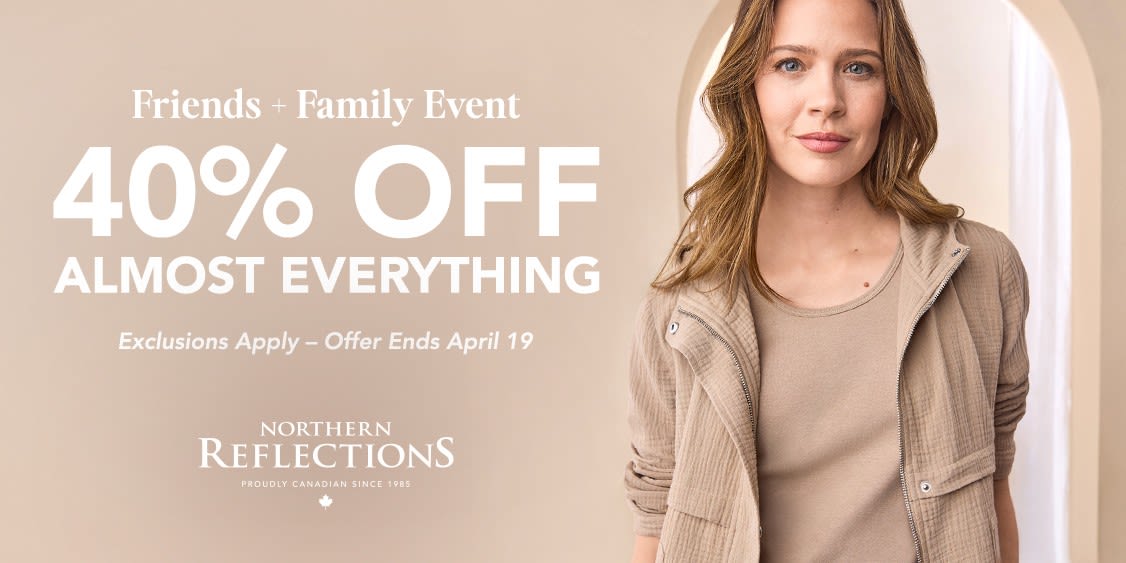 It’s the Friends & Family Event at Northern Reflections 💐40% off almost everything!