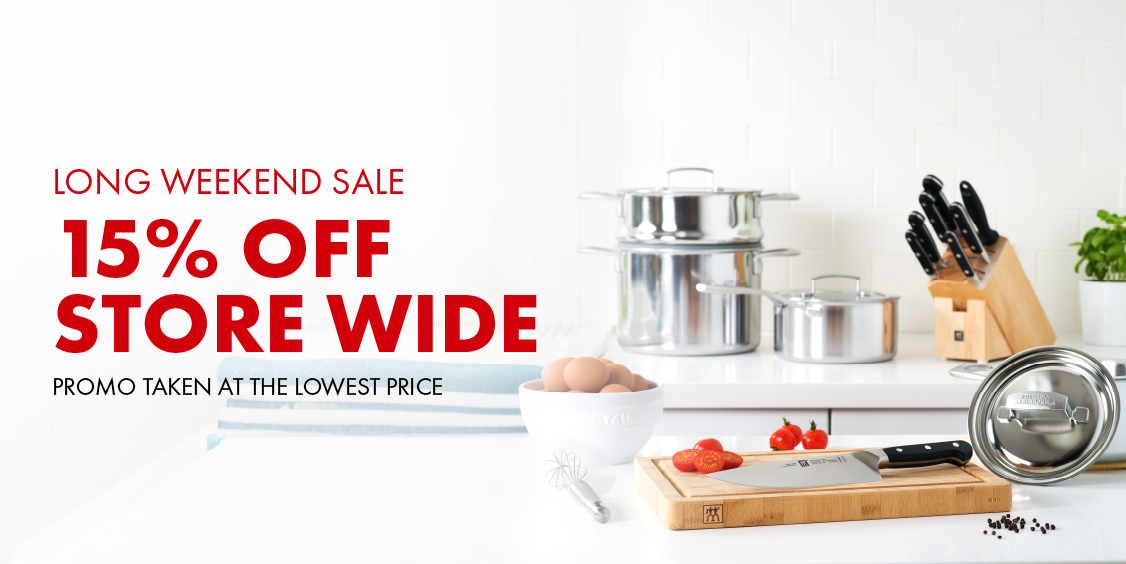 15% OFF FOR LONG WEEKEND!