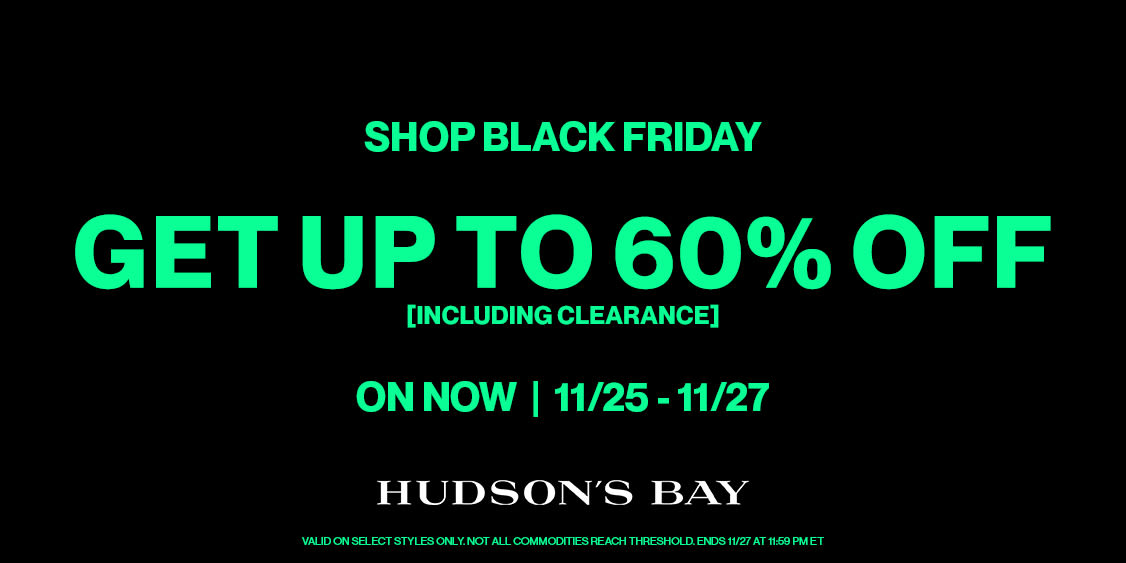Hudson's Bay | Shop Black Friday