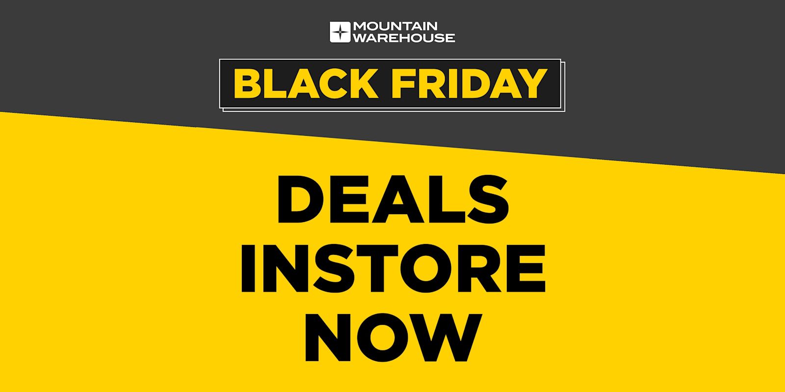 Mountain Warehouse - Black Friday Deals in Store Now!