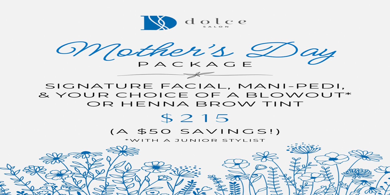 Dolce Salon - Mother's Day Package