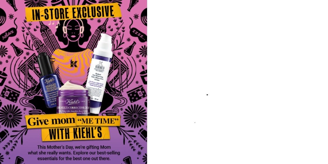 Give Mom "METIME" With Kiehl's