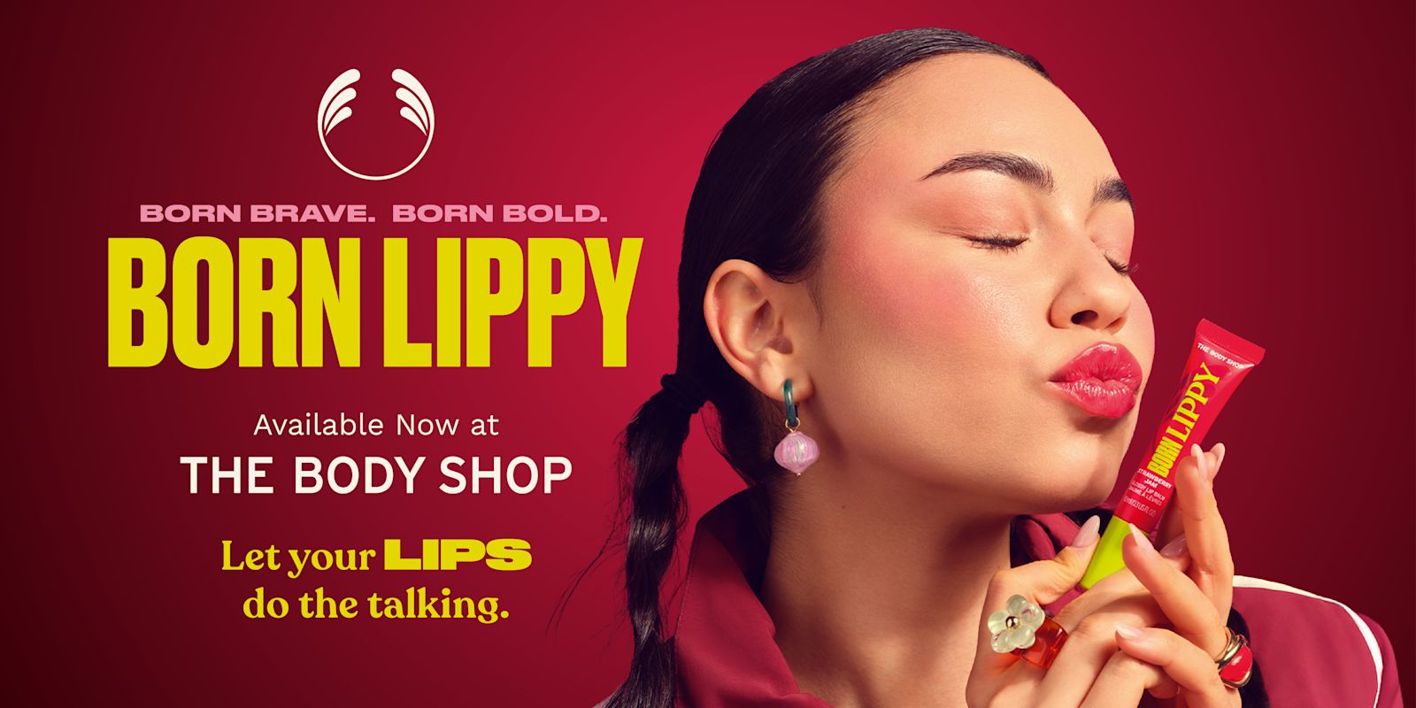 BORN LIPPY Available Now at THE BODY SHOP