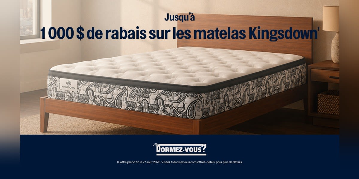 Obtenez jusqu’à 1 000 $ de rabais sur les matelas Kingsdown*