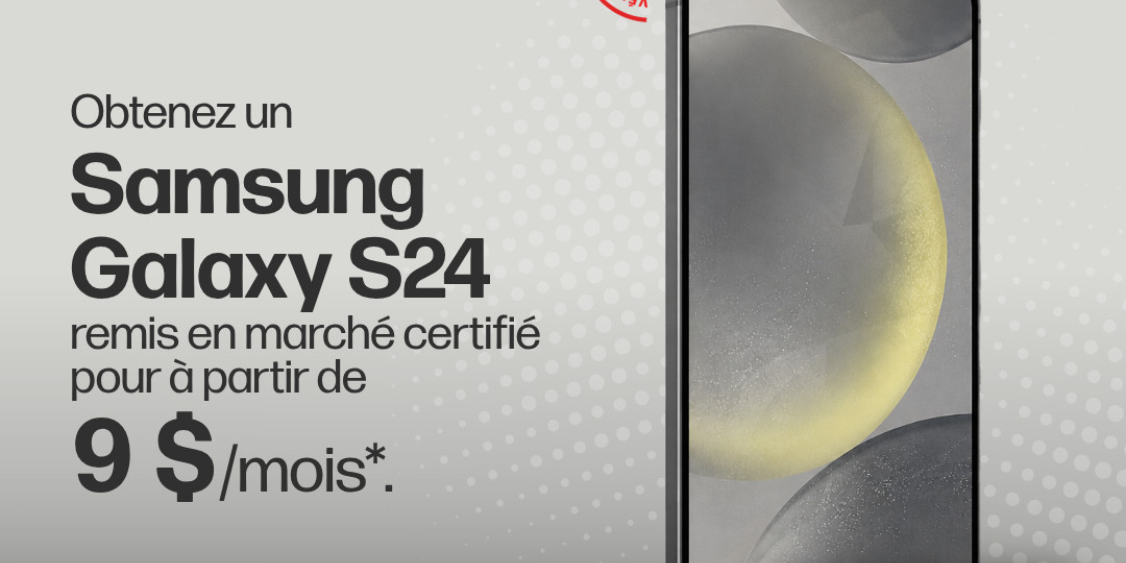 Obtenez un Samsung S24 remis en marché certifié pour à partir de 9 $/mois*.