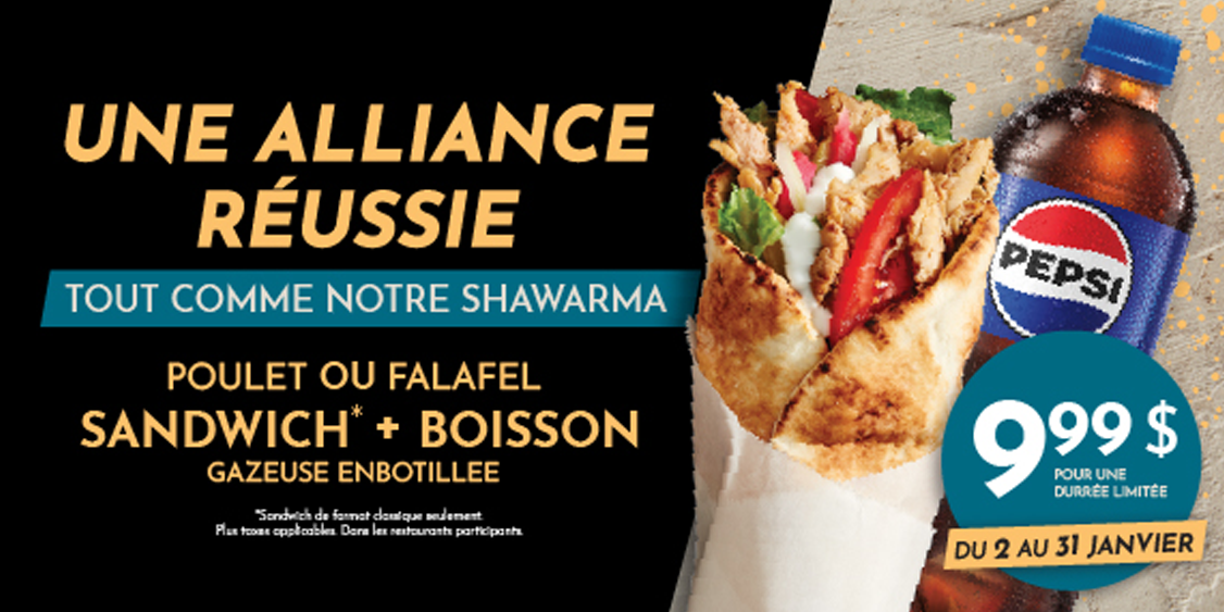 Savourez un shawarma au poulet ou un sandwich falafel + combo Pepsi pour seulement 9,99 $ !