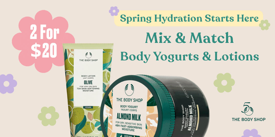 2 FOR $20 YOGURTS AND LOTIONS MIX & MATCH!!!