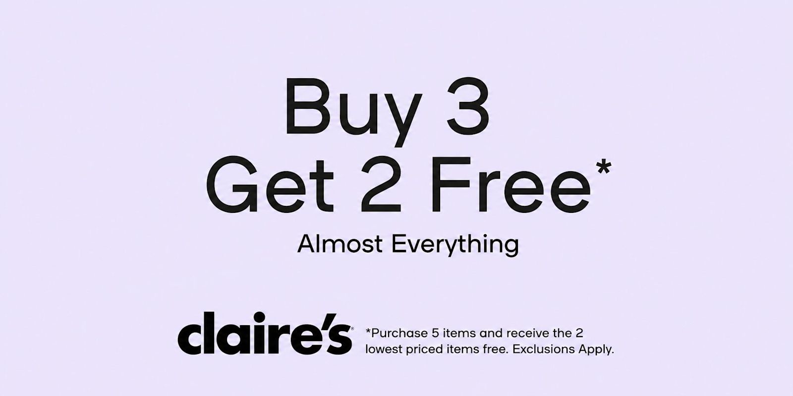 Claire's - Buy 3, Get 2 Free
