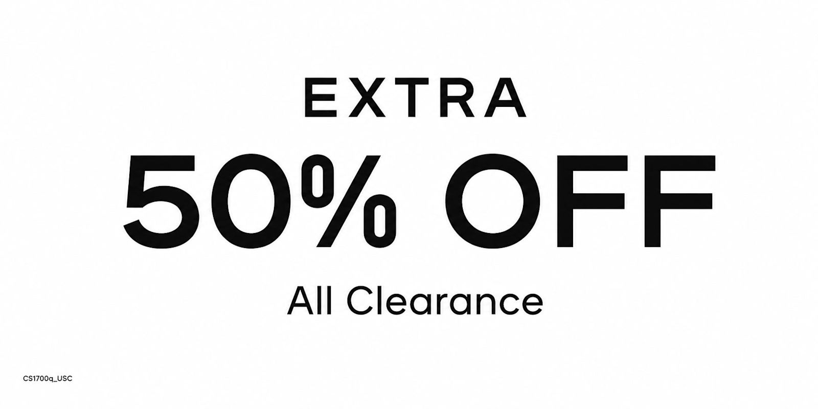EXTRA 50% OFF CLEARANCE