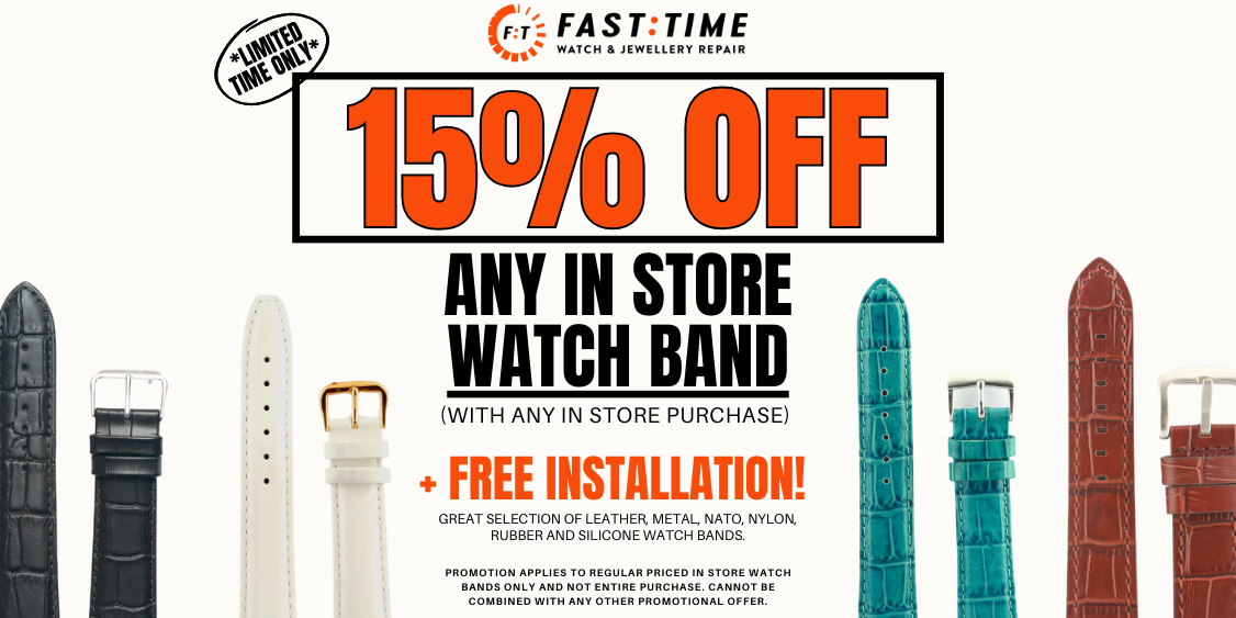 15% OFF ANY IN STORE WATCH BAND & WATCH BRACELET (with purchase)