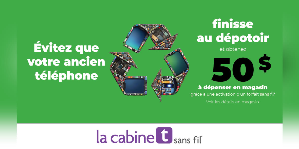 Évitez que votre ancien téléphone finisse au dépotoir et obtenez 50 $ *