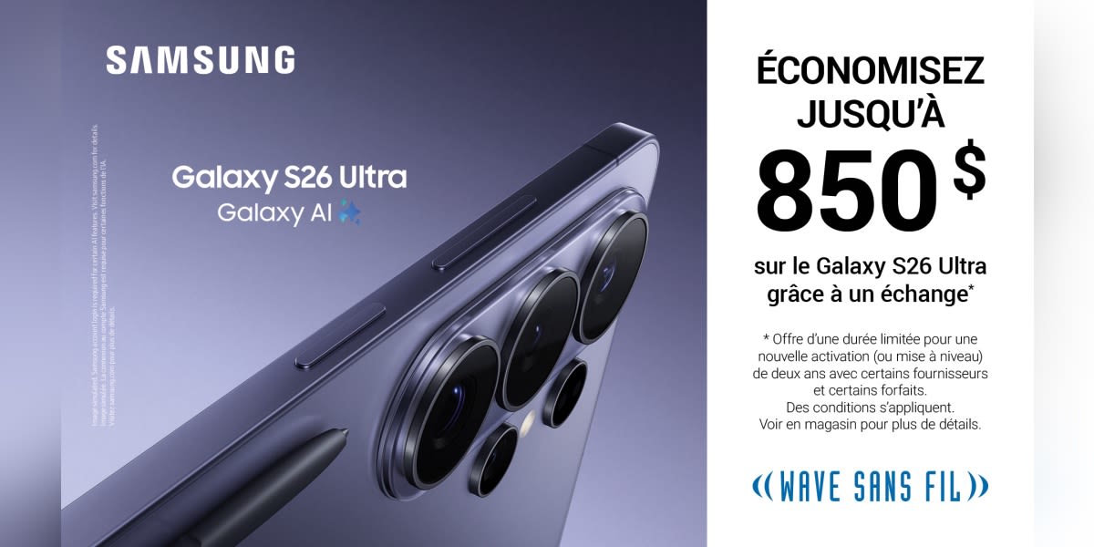 Économisez jusqu’à 850 $ sur le Galaxy S26 Ultra*