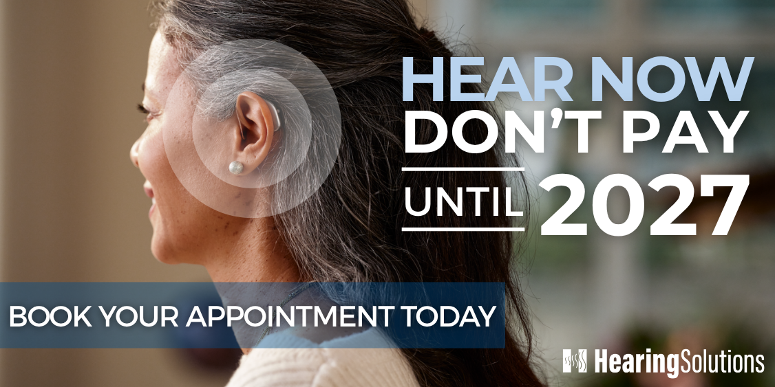 Hear Now, Don't Pay Until 2027