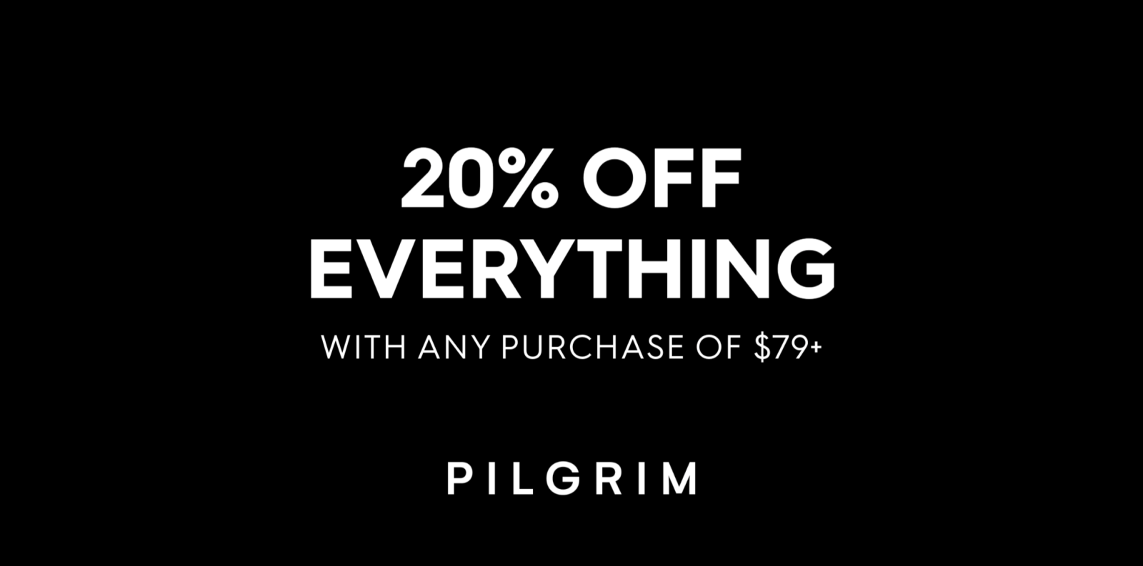 -20% OFF EVERYTHING 