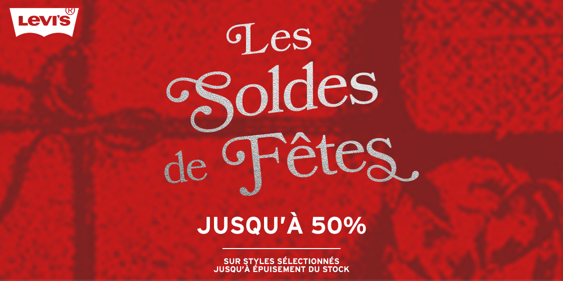 Les soldes de Fêtes : jusqu’à 50% de rabais!