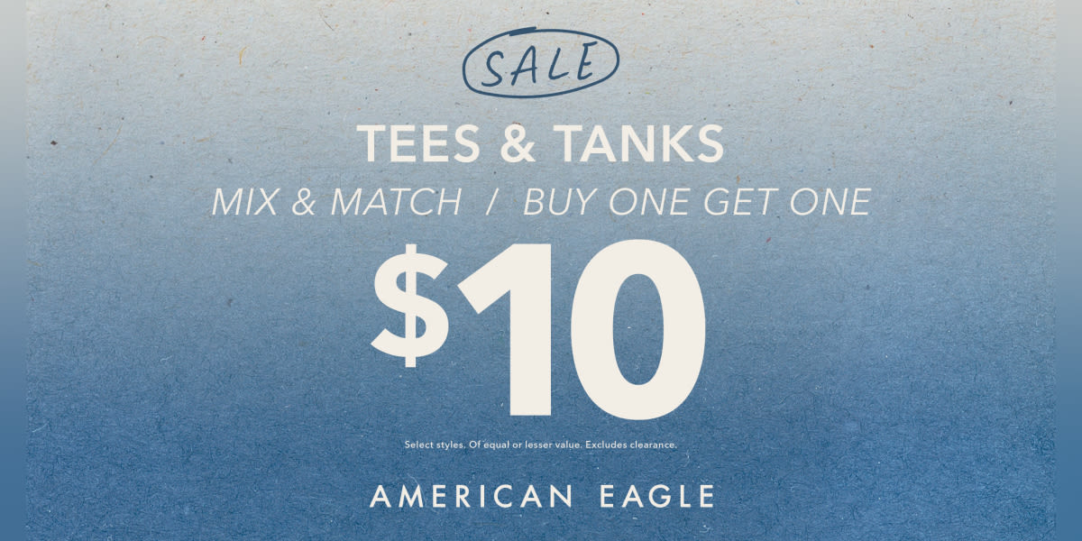 American Eagle Tees & Tanks Buy One Get One for $10!