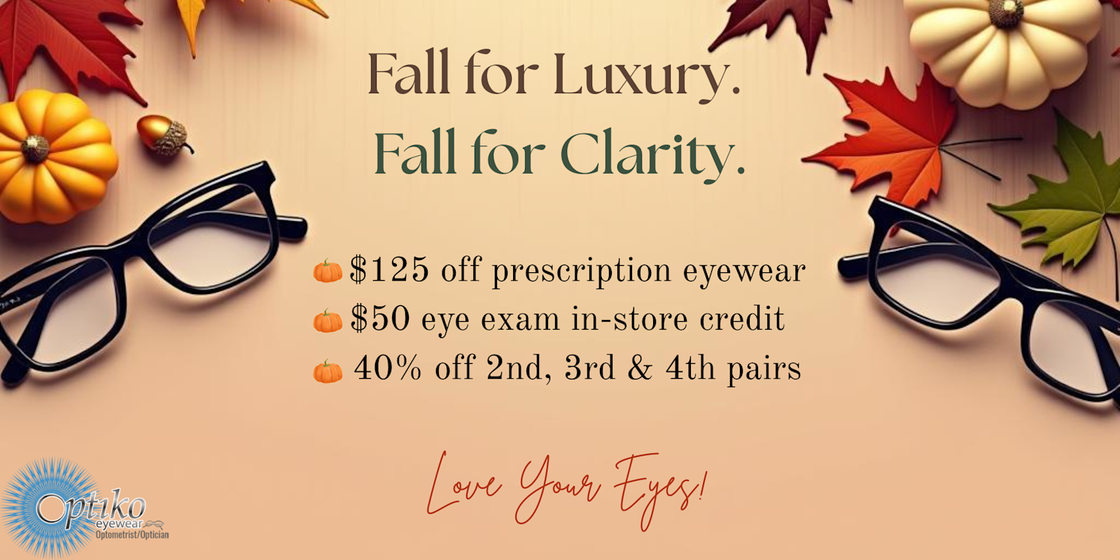 Fall for Luxury. Fall for Clarity.