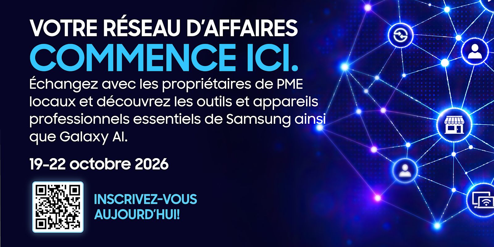 Connectez-vous avec les propriétaires de PME et découvrez-en plus lors du Samsung Small Business Event.
