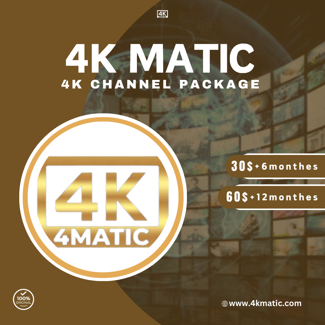  4k matic IPTV