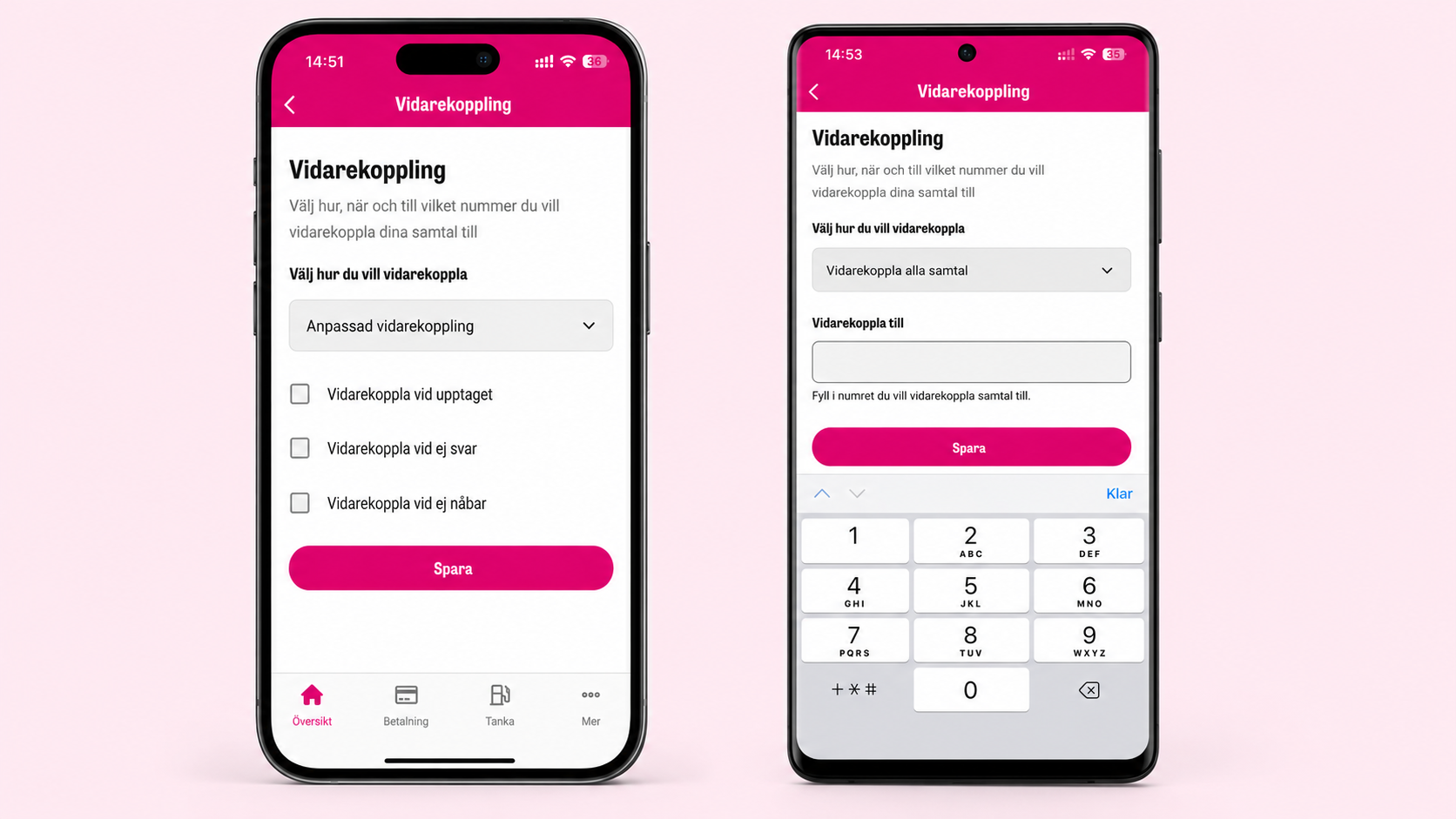 Bildbeskrivning: Två mobiltelefoner visas mot en ljusrosa bakgrund. Telefonen till vänster visar Comviq-appen med sidan Vidarekoppling, där användaren kan välja olika alternativ för att vidarekoppla samtal, till exempel vid upptaget, uteblivet svar eller när telefonen inte är nåbar. Telefonen till höger visar samma funktion med alternativet Vidarekoppla alla samtal, där ett telefonnummer håller på att fyllas i och det numeriska tangentbordet är öppet. Båda skärmarna har en tydlig rosa Spara-knapp längst ned.