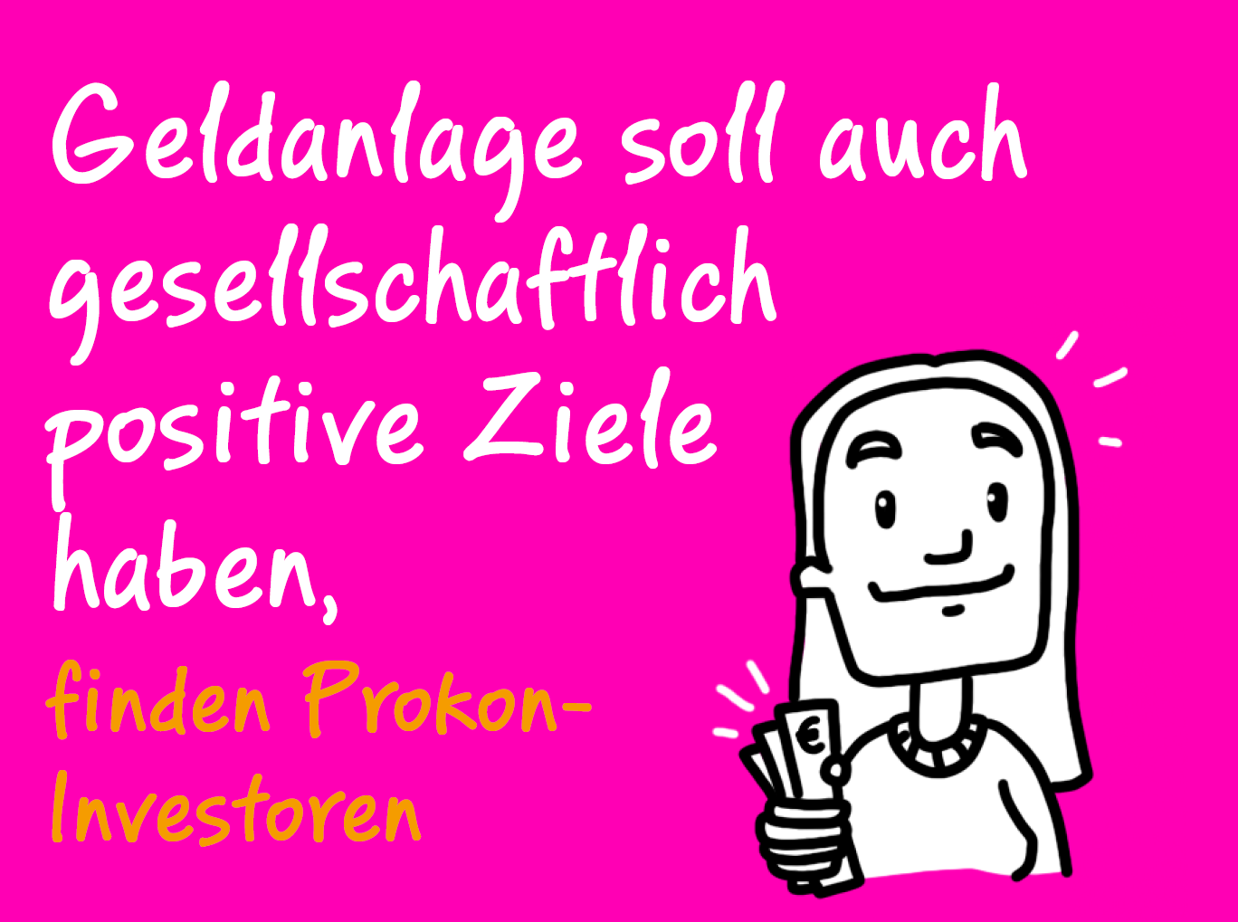 Geldanlage soll auch gesellschaftlich positive Ziele haben, finden Prokon-Investoren