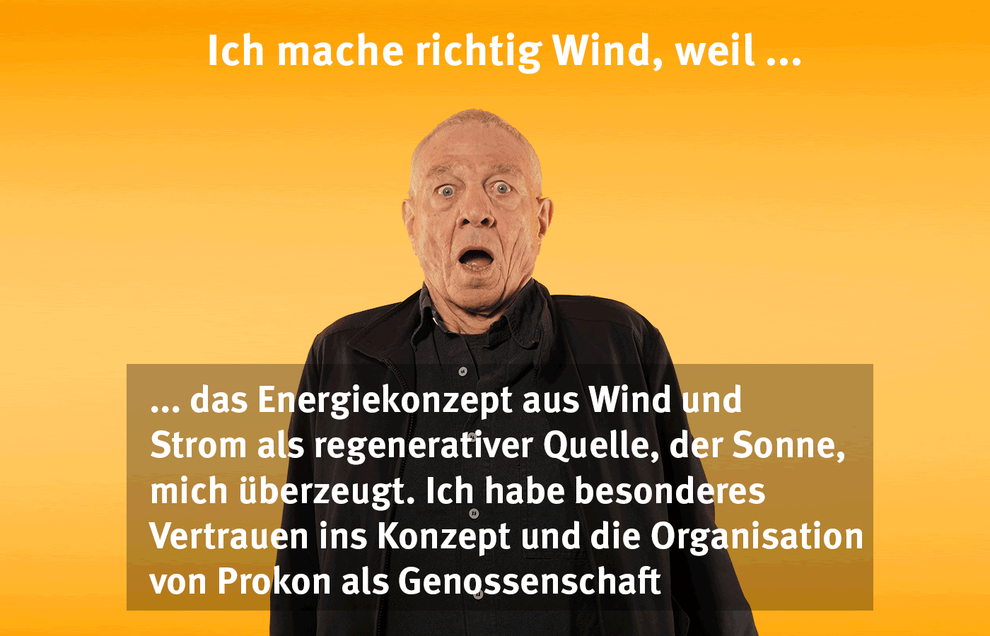 Ich mache richtig Wind, weil