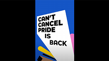 Czarny tekst brzmi: „Can't Cancel Pride is back” na wielobarwnym tle.