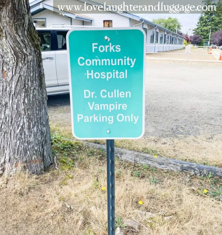 Dr. Cullen Parking Sign at the Forks Community Hospital