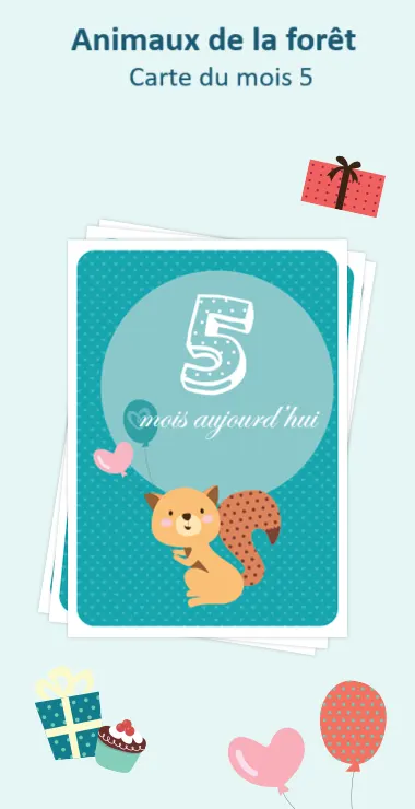 Cartes imprimées pour célébrer la naissance de votre bébé. Décorées avec des motifs joyeux, dont un mignon écureuil de la forêt portant un chapeau de fête, et une note de célébration : 5 mois aujourd'hui !