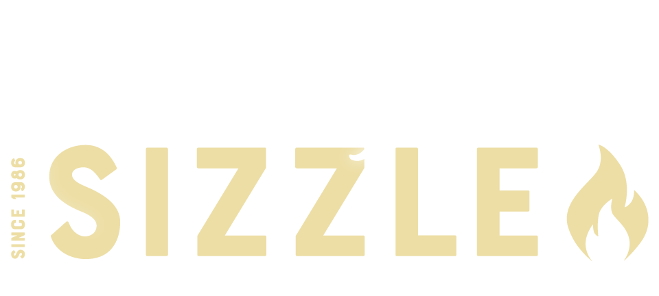 We Bring the Sizze (Since 1986)