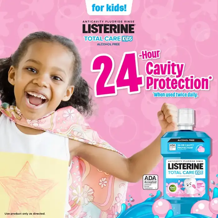 LISTERINE® TOTAL CARE Kids Bubble Blast 24 hour cavity protection when used twice daily