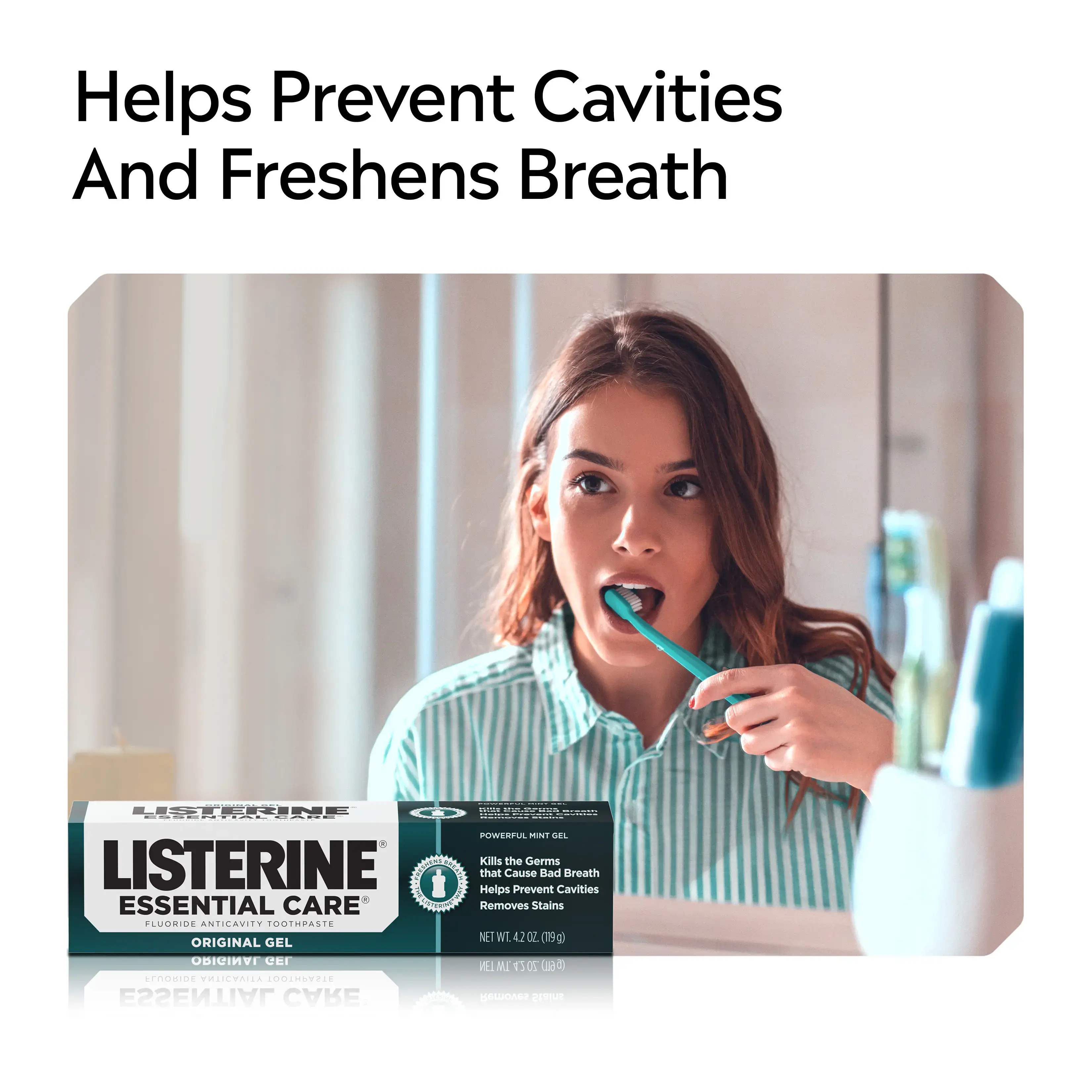 LISTERINE® Toothpaste, helps prevent cavities and freshens breath