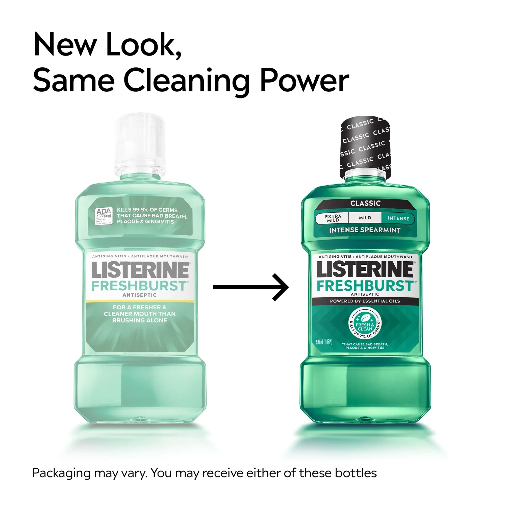 New Look, same cleaning power. Packaging may vary. You may receive either of these bottles